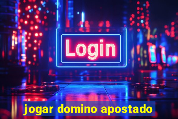 jogar domino apostado